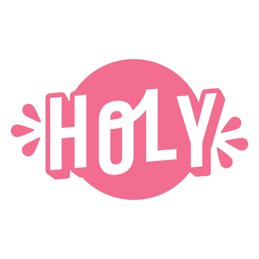 Holy filled stroke cute quote PNG Design