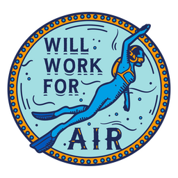 Trabajar para la insignia de cotización de buceo aéreo Diseño PNG