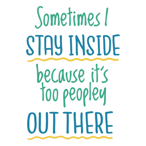 Stay inside antisocial quote  PNG Design