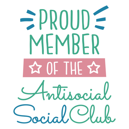 Orgulhoso membro da citação do Anti Social Club Desenho PNG