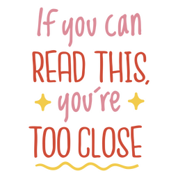Too close antisocial quote  Transparent PNG