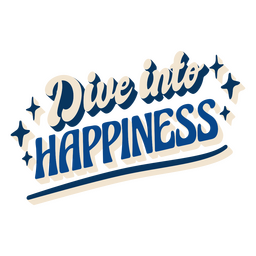 Dive into happiness scuba dive quote lettering PNG Design