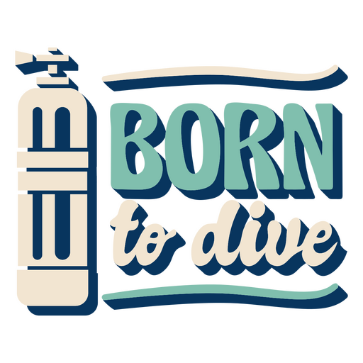 Born to dive water quote lettering