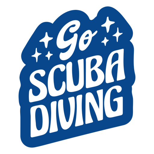 Go scuba diving quote badge