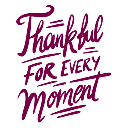 Grato por todas as letras de citação de momento Desenho PNG