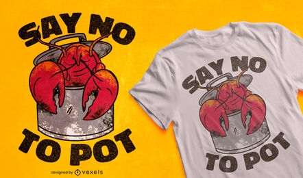 Crawfish pot funny quote t-shirt design