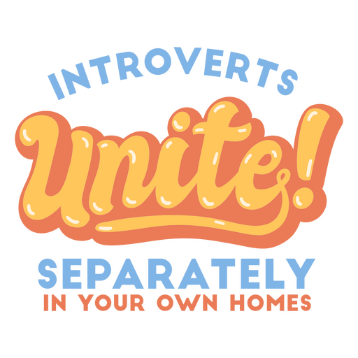 Los introvertidos unen letras de citas antisociales Diseño PNG