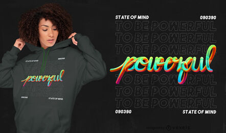 Design de t-shirt PSD com letras poderosas