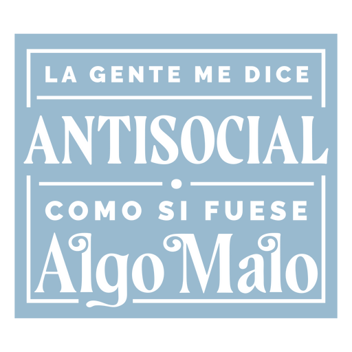 Lustiges asoziales spanisches Zitat PNG-Design