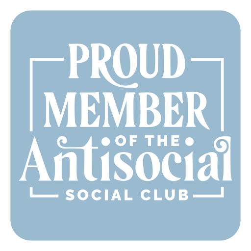 Citação de membro engraçado anti-social Desenho PNG