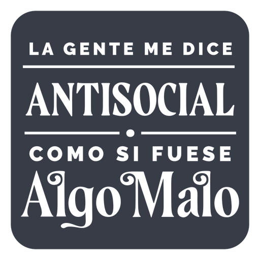 Cita antisocial divertida de cosas malas en español Diseño PNG