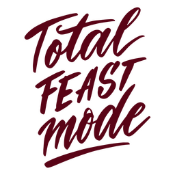 Total feast thanksgiving quote lettering PNG Design Transparent PNG