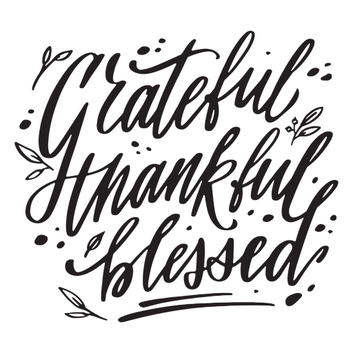 Dankbare, dankbare, gesegnete Thanksgiving-Zitat-Schriftzüge PNG-Design