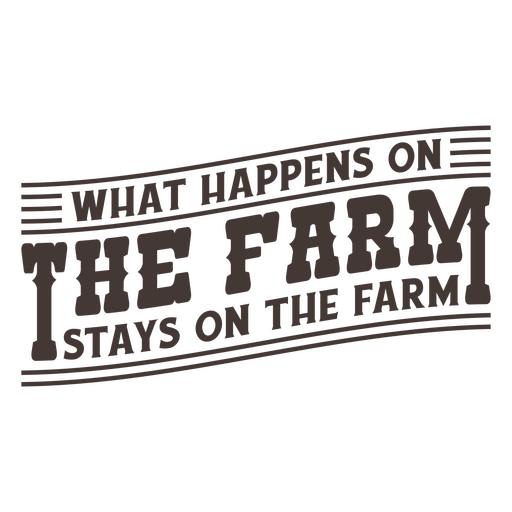What happens on the farm ranch quote