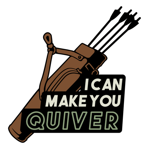 Make you quiver archery quote badge PNG Design