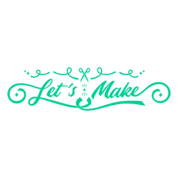 Let's make DIY creativity quote lettering PNG Design