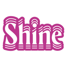 Cita maravillosa de Shine Diseño PNG