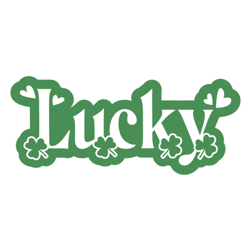 Lucky holiday sentiment quote PNG Design