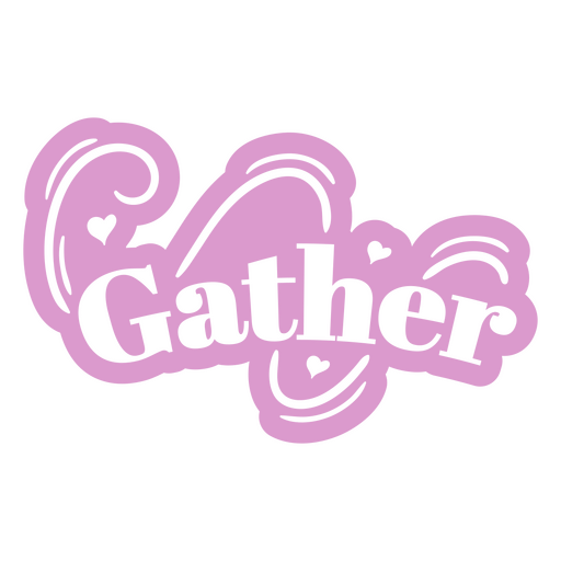 Gather monochromatic quote PNG Design