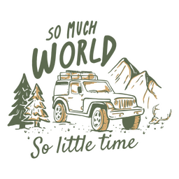 So much world outdoors quote badge PNG Design