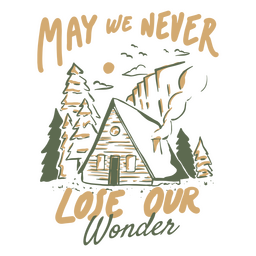 May we never lose our wonder outdoors quote badge PNG Design Transparent PNG
