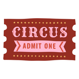 Admit One Circus Quote Badge PNG & SVG Design For T-Shirts