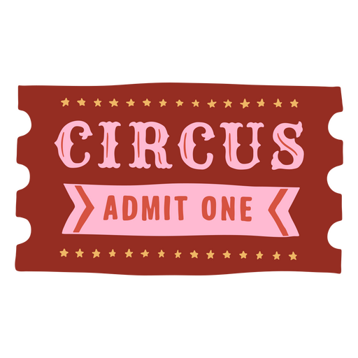 Admit one circus quote badge