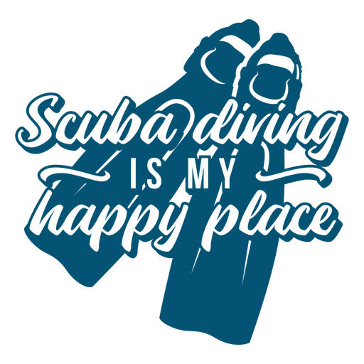 Scuba diving is my happy place simple quote badge