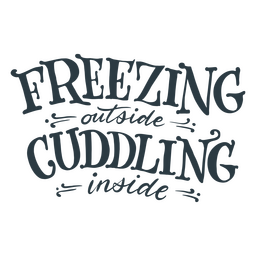 Freezing outside winter quote lettering Transparent PNG