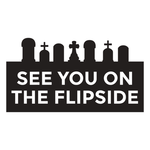 See you on the flipside simple Halloween quote badge