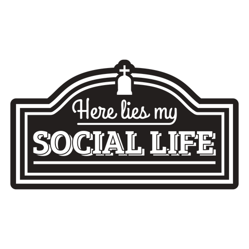 Here lies my social life simple Halloween quote badge