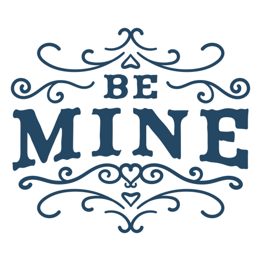 Be mine quote vintage sign PNG Design
