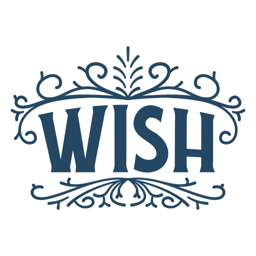 Wish quote ornamental vintage sign PNG Design