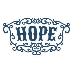 Hope quote ornamental sign PNG Design