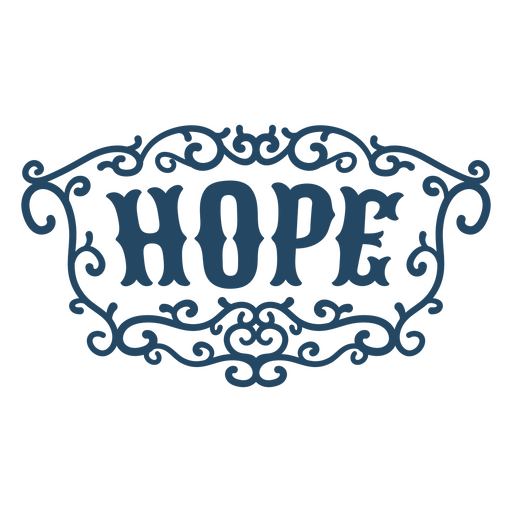 Hope quote ornamental sign PNG Design