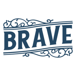 Tapferes Zitat Zierzeichen PNG-Design