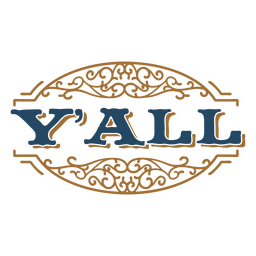 Y'all quote ornamental sign  PNG Design