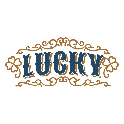 Lucky quote vintage sign PNG Design