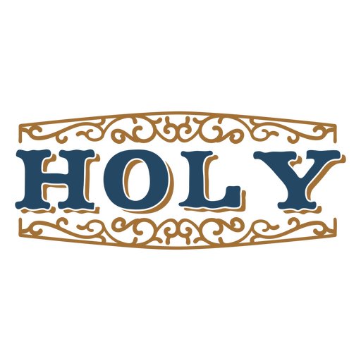 Holy quote vintage sign PNG Design