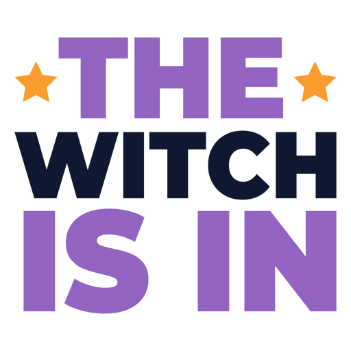 The witch is in quote PNG Design