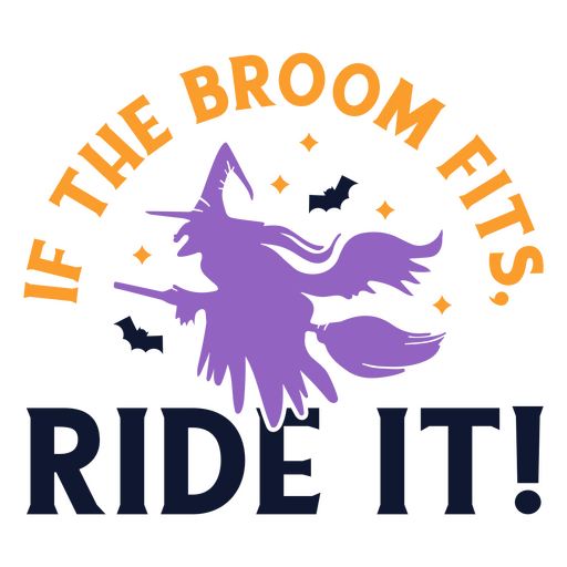 If the broom fits quote badge PNG Design
