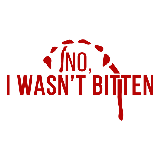 I wasn't bitten simple Halloween quote badge PNG Design