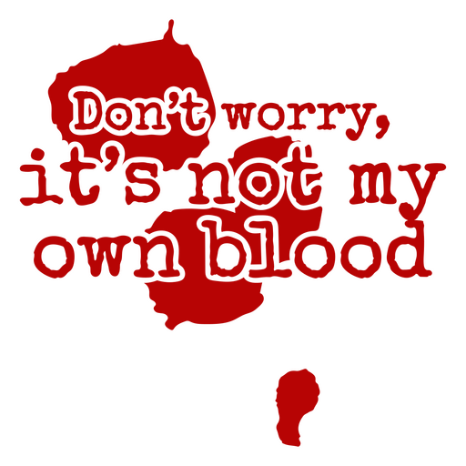 Nicht mein eigenes Blut einfaches Halloween-Zitat-Abzeichen