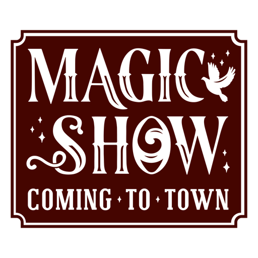 Magic show simple circus quote badge