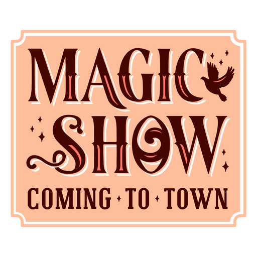 Magic show carnival quote badge PNG Design