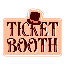 Ticket booth carnival quote badge PNG Design