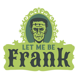 Déjame ser franco insignia de cita zombie Diseño PNG