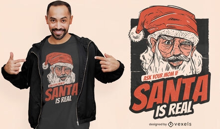Santa is real t-shirt design