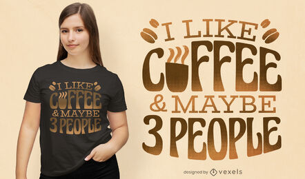 Diseño de camiseta divertida cita de café