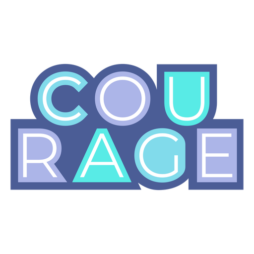 Courage quote modern sign PNG Design